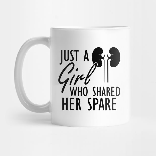 Kidney Donor - Just a girl who shared her spare by KC Happy Shop